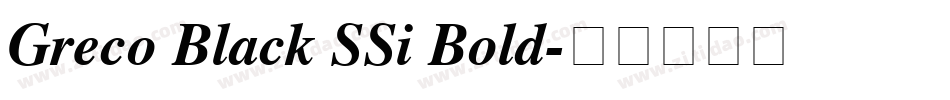 Greco Black SSi Bold字体转换